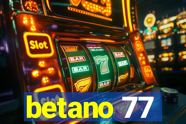 betano 77